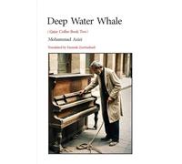 Deep Water Wahle Series-Qajar Coffee: Book Two: Building Modern Iran-A Soldier's Journey to the Throne