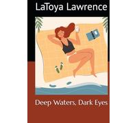 Deep Waters, Dark Eyes (Beyond the Picket Fence: The Coastal Sisters Journey Series)