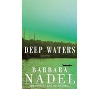 Deep Waters (Inspector Ikmen Mystery 4): A chilling murder mystery in Istanbul
