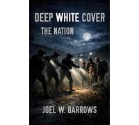Deep White Cover: The Nation: 1 (Deep Cover Thriller)