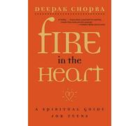 Deepak Chopra Fire in the Heart: A Spiritual Gui (Tapa blanda) (Importación USA)