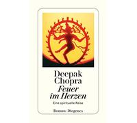 Deepak Chopra Ingrid Fische Feuer im Herzen: Eine spirituelle Rei (Tapa blanda)