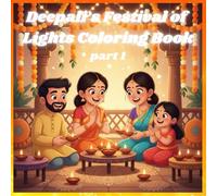 Deepali’s Festival of Lights Coloring Book: Cute and Easy Diwali Coloring Pages for Kids and Beginners