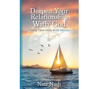 Deepen Your Relationship With God: Tithing Time Daily In 96 Minutes