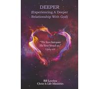 DEEPER: Experiencing A Deeper Relationship With God (GROW BOOKLETS)