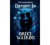 Deeper In (The Whole Person)