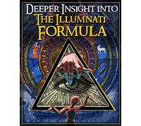Deeper Insight Into The Illuminati Formula
