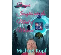 Deeper Insights into the Mind of Michael