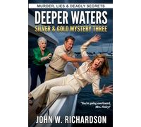 Deeper Waters: Murder, Lies & Deadly Secrets
