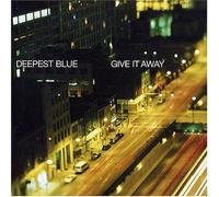 Deepest Blue - Give It Away