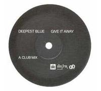 Deepest Blue - Give It Away [Vinilo]