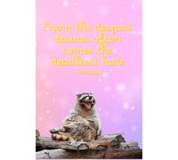 Deepest Desires: The end is just a new beginning. Usually in a different dumpster -Raccoon Socrates (Racoon Socrates Collection)