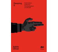 Deeping It: Colonialism, Culture & the Criminalisation of UK Drill: 18 (Inklings)