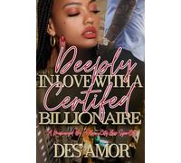 Deeply In Love With A Certified Billionaire: A Mesmerized By A Brew City Boss Spin-Off