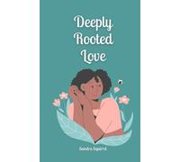 Deeply Rooted Love