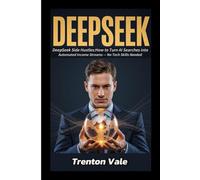 DeepSeek: DeepSeek Side Hustles: How to Turn AI Searches into Automated Income Streams - No Tech Skills Needed