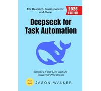 Deeps or Task Automation:: Simplify Your Life with AI-Powered Workflows for Research, Email, Content, and More
