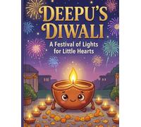 Deepu's Diwali: A Festival of Lights for Little Hearts