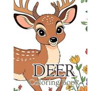 Deer Coloring Book 19.05 x 23.5 cm | Animal Coloring Book | Nature Coloring Book: Deer coloring book for calm moments and creative fun.