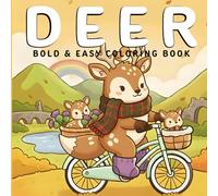 Deer Coloring Book: +40 Adorable, Bold, and Easy Deer for Stress Relief - Simple and Enjoyable Designs for Teens and Adults