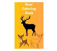 Deer Coloring Book for Adults and Kids Relaxing Woodland Animal Designs for Stress Relief and Creativity: Beautiful Deer Illustrations to Color and Enjoy