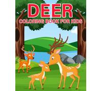 Deer Coloring Book for Kids.: A Relaxing and Fun Wildlife Adventure with Graceful Deer in Forest Scenes.
