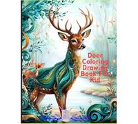 Deer Coloring Drawing Book For Kid: Best Drawing Book.