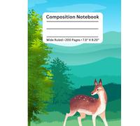 Deer in the Forest Composition Notebook: Peaceful Deer in the Forest Wide Ruled Notebook, 200 Pages, 7.5 x 9.25 inches, Nature Wildlife Series