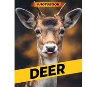 Deer Photo Book: Majestic Wildlife Photography Showcasing Elegant Forest Creatures In Natural Habitats, Perfect For Animal Enthusiasts And Home Decor