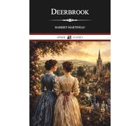 Deerbrook: A Classic Novel of Rural English Life and Victorian Society