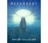 Deerheart: A gripping and suspenseful modern fairy tale from two legendary Irish children's book-makers: 2 (Walker Studio, 2)