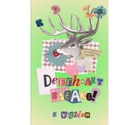 Deerheart Speaks! Chronicling My Hunt for the Seemingly Impossible