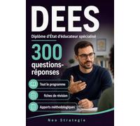 DEES Diplôme d'État d'éducateur spécialisé: 300 Questions Réponses pour réviser et réussir son DE