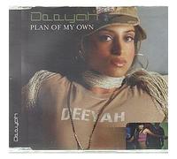 DEEYAH / PLAN OF MY OWN