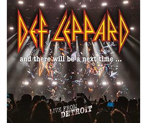 Def Leppard - And There Will Be A Next Time... Live From Detroit