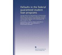 Defaults in the federal guaranteed student loan programs: Hearings before the Subcommittee on Postsecondary Education of the Committee on Education ... held in Washington, DC, June 14 and 16, 1988