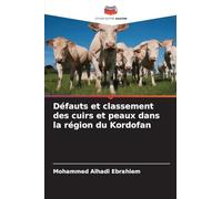 Défauts et classement des cuirs et peaux dans la région du Kordofan