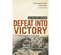 Defeat Into Victory: (Pan Military Classics Series)