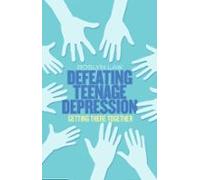 Defeating Teenage Depression (ebook)