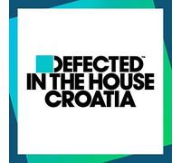 Defected In The House Croatia - DEFECTED IN THE HOUSE CROATIA
