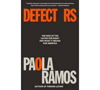 Defectors: The Rise of the Latino Far Right and What It Means for America