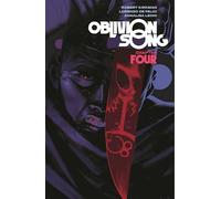 DeFelici, Lorenzo - Oblivion Song by Kirkman & De Felici Volume 4 (OBLIVION SONG BY KIRKMAN & DE FELICI TP)