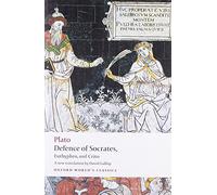 Defence of Socrates, Euthyphro, Crito (Oxford World's Classics)