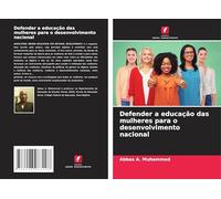 Defender a educação das mulheres para o desenvolvimento nacional