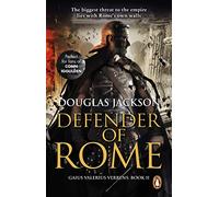 Defender of Rome: (Gaius Valerius Verrens 2): A heart-stopping and gripping novel of Roman adventure
