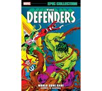 DEFENDERS EPIC COLLECTION: WORLD GONE SANE (Marvel Defenders Epic Collection)