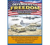Defenders of Freedom: United States Military Aircraft Ships and Vehicles Coloring Book