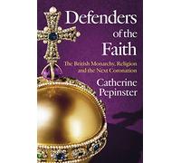 Defenders of the Faith: King Charles III's coronation will see Christianity take centre stage