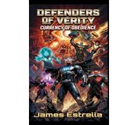 Defenders of Verity: Currency Of Obedience