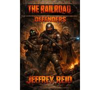 Defenders: Tales from the tunnels (The Railroad)